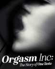 Orgasm Inc: The Story Of One Taste