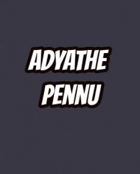 Adyathe Pennu
