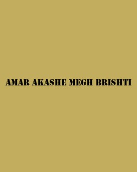 Amar Akashe Megh Brishti