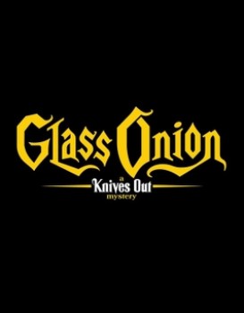 Glass Onion: A Knives Out Mystery