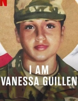 I Am Vanessa Guillen
